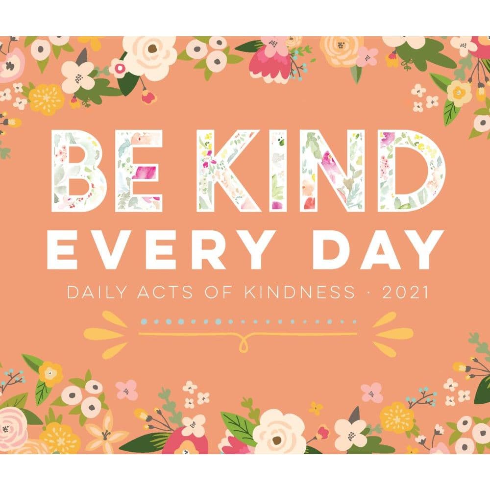 Be Kind Ever Day Desk Calendar