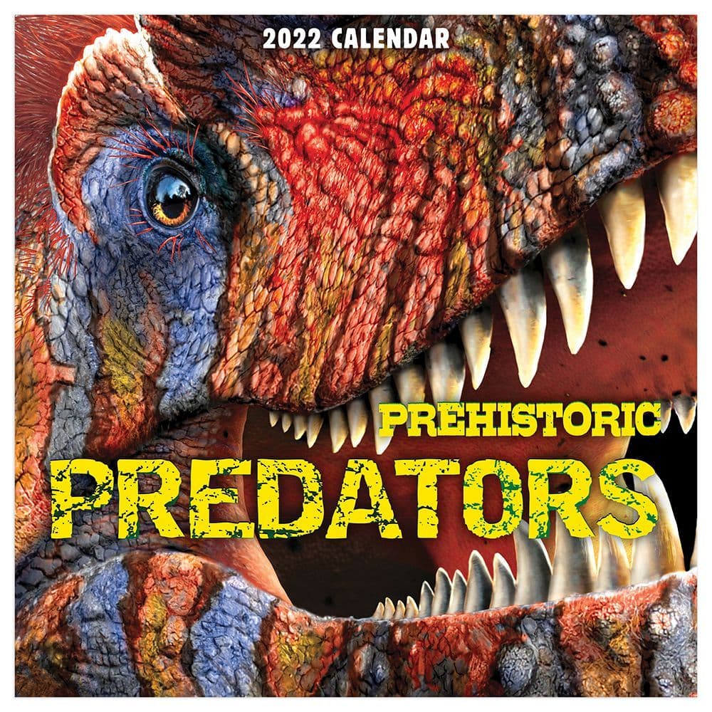 Prehistoric Predators Dinosaurs 2022 Wall Calendar