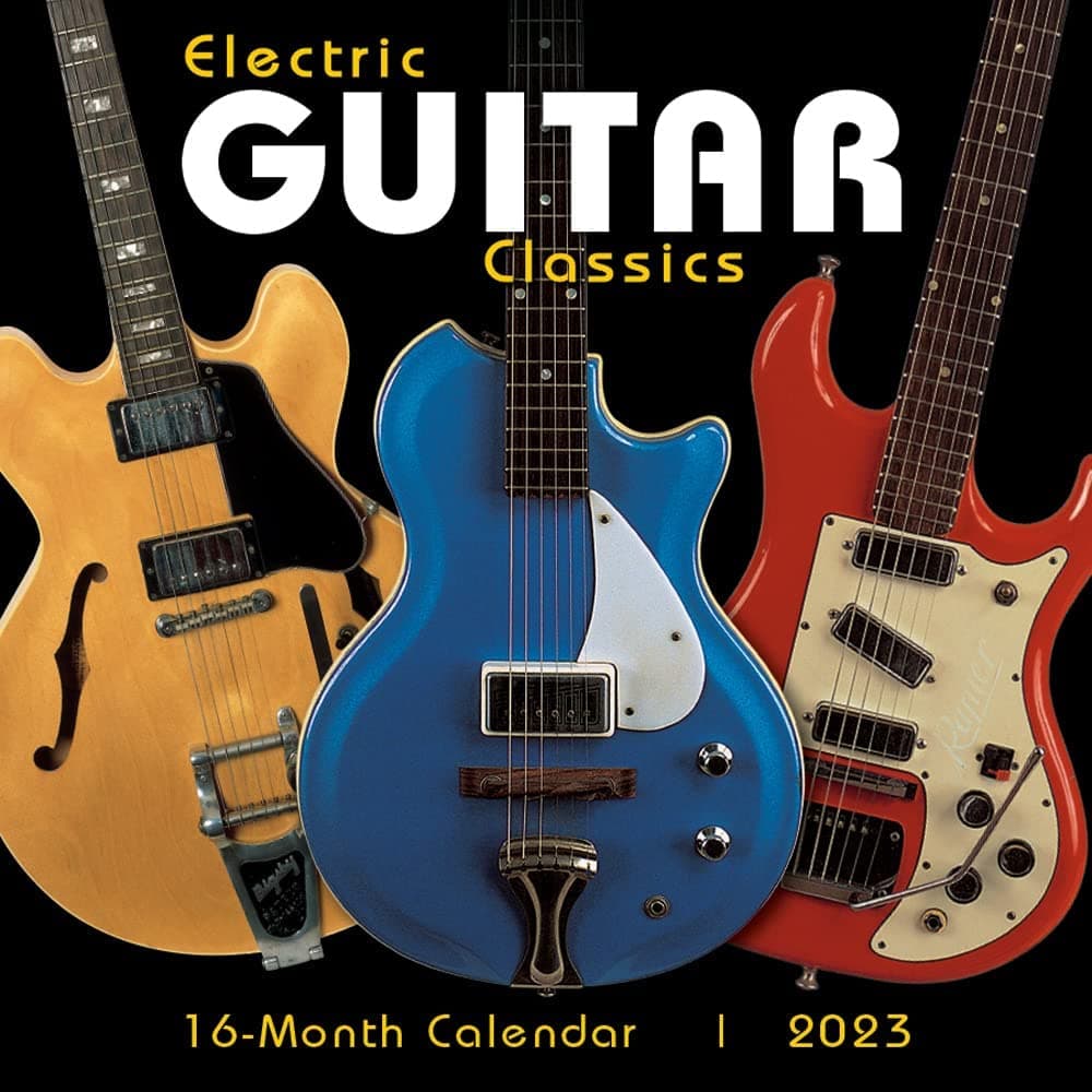 Electric Guitar Classics 2023 Wall Calendar