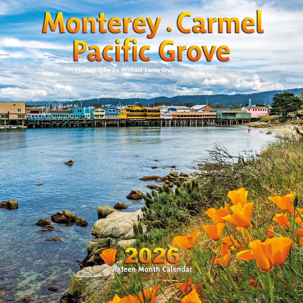 Monterey Carmel and Pacific Grove 2026 Wall Calendar Main Image