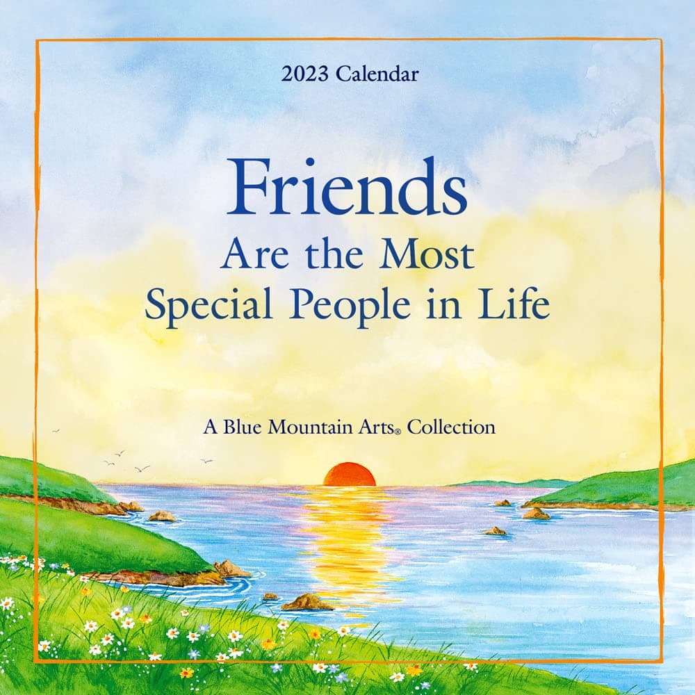 Friends Are The Most Special 2023 Wall Calendar