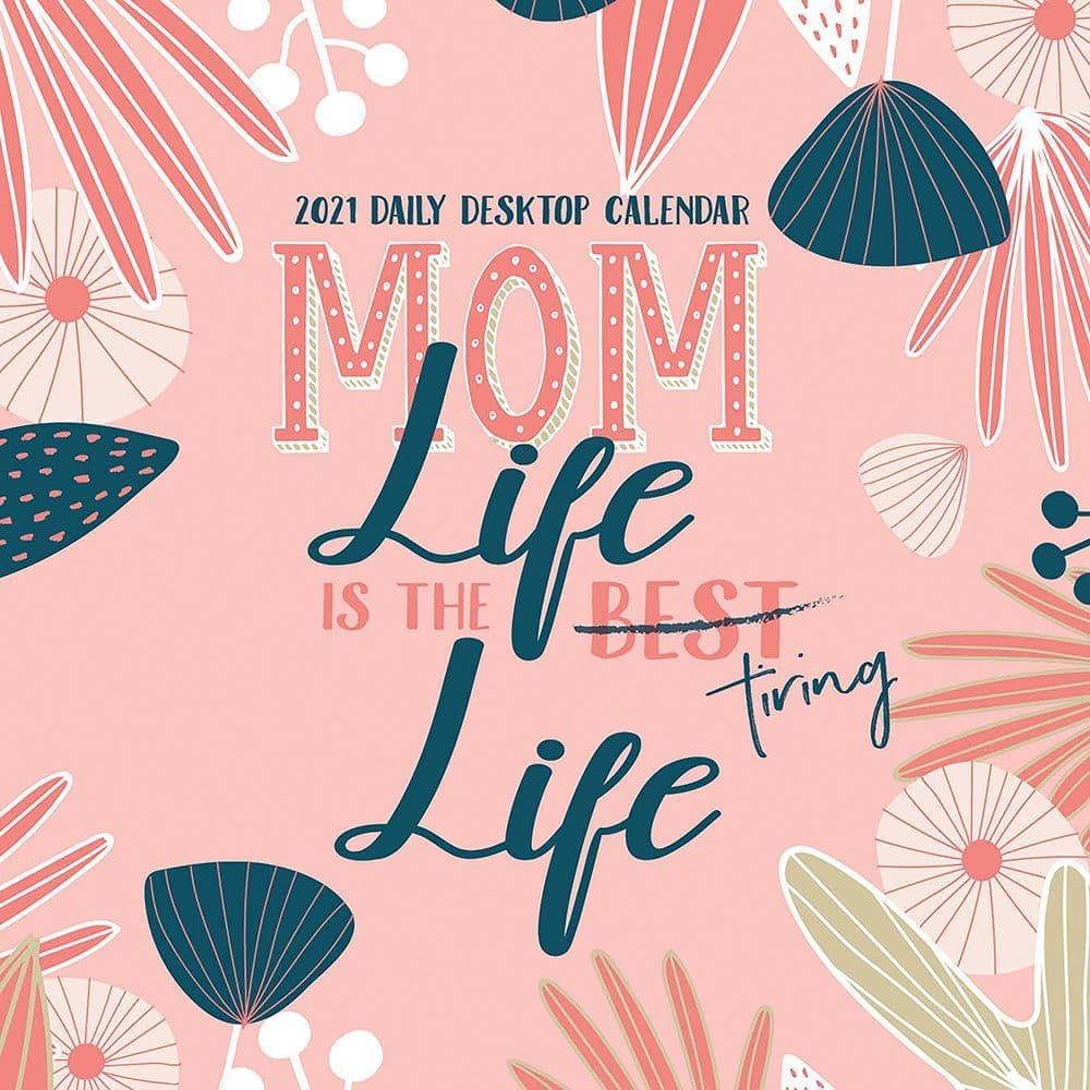 Mom Life Desk Calendar - Calendars.com