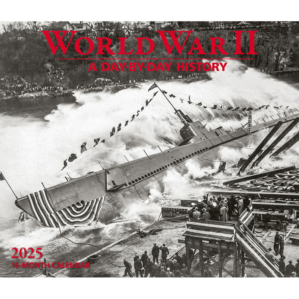 World War II Deluxe 2025 Wall Calendar Main Product Image width=&quot;1000&quot; height=&quot;1000&quot;