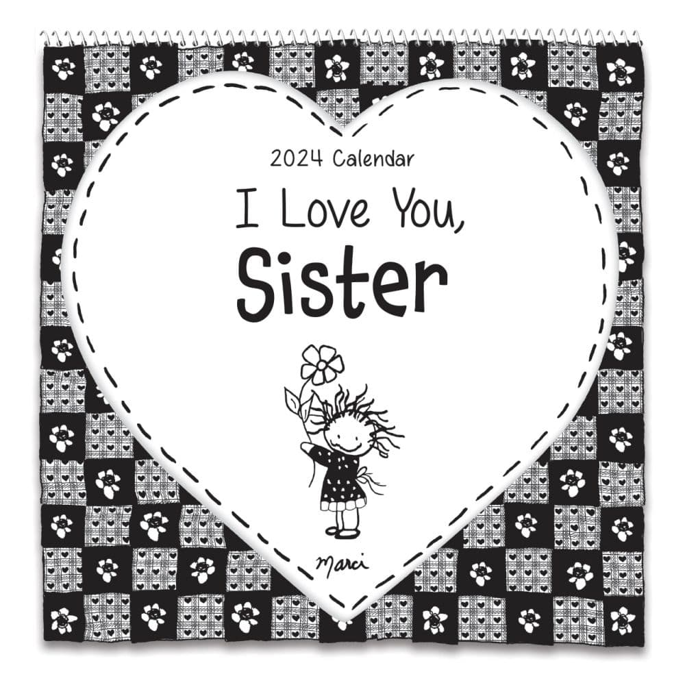 I Love You Sister 2024 Wall Calendar Main Product Image width=&quot;1000&quot; height=&quot;1000&quot;