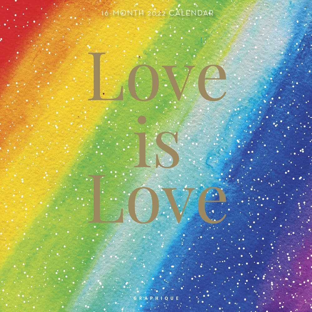 Love is Love 2022 Wall Calendar