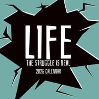 image Life The Struggle is Real 2026 Wall Calendar Main Image