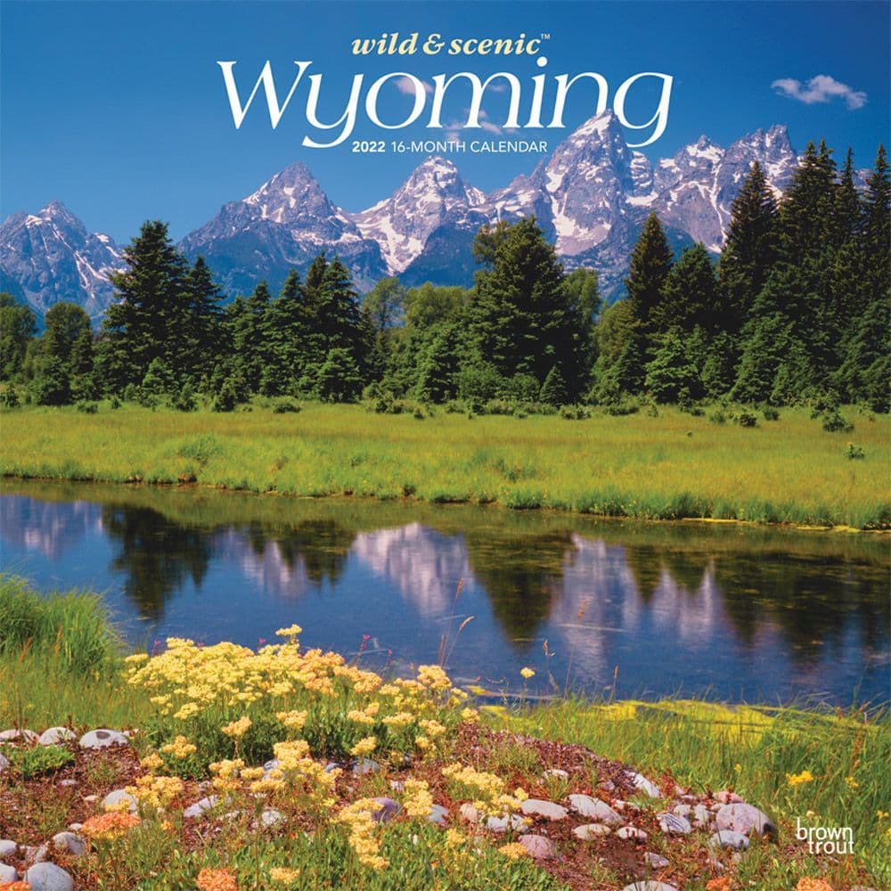 Wyoming Wild And Scenic 2022 Wall Calendar - Calendars.com