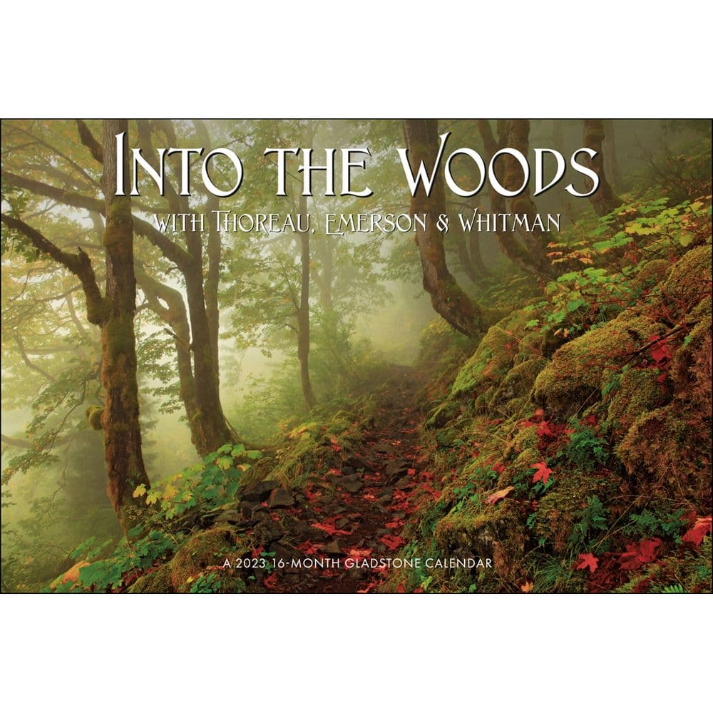 Gladstone Media Into the Woods with Thoreau Emerson and Whitman 2023 Deluxe Wall Calendar