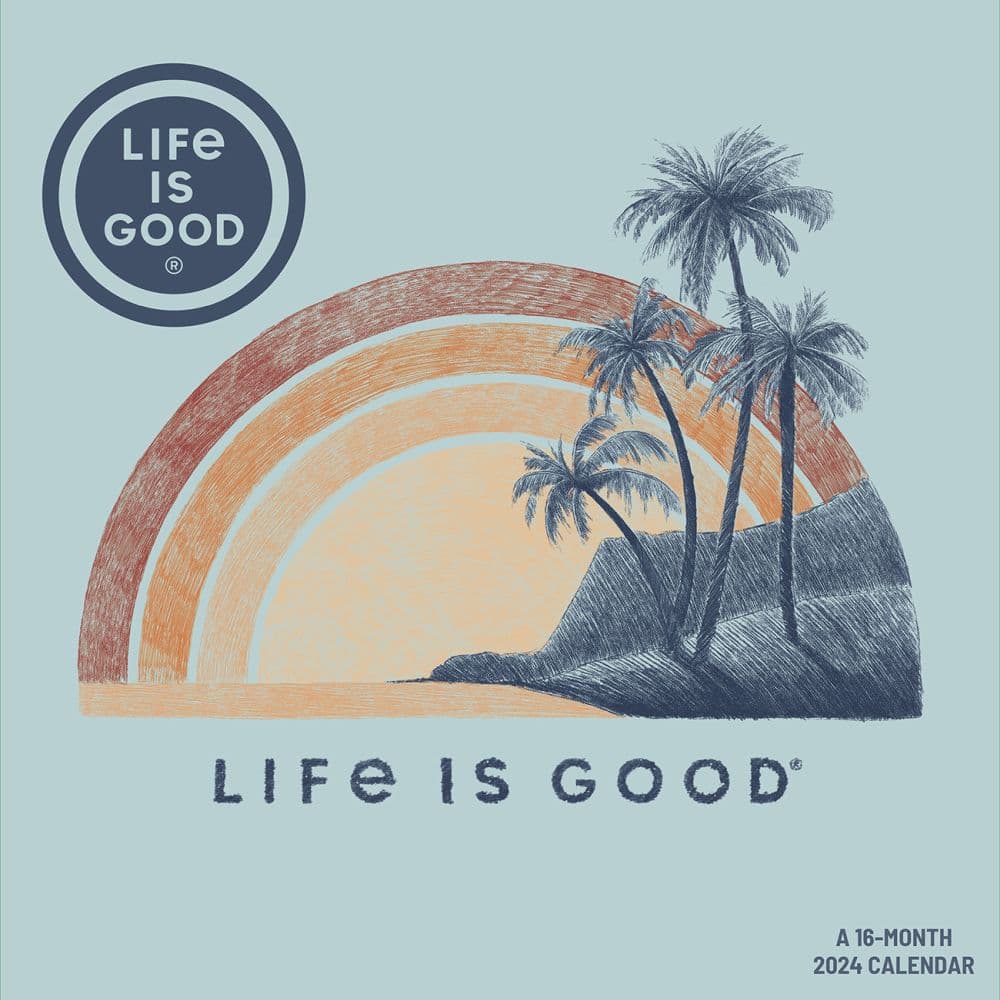Life is Good 2024 Wall Calendar - Calendars.com