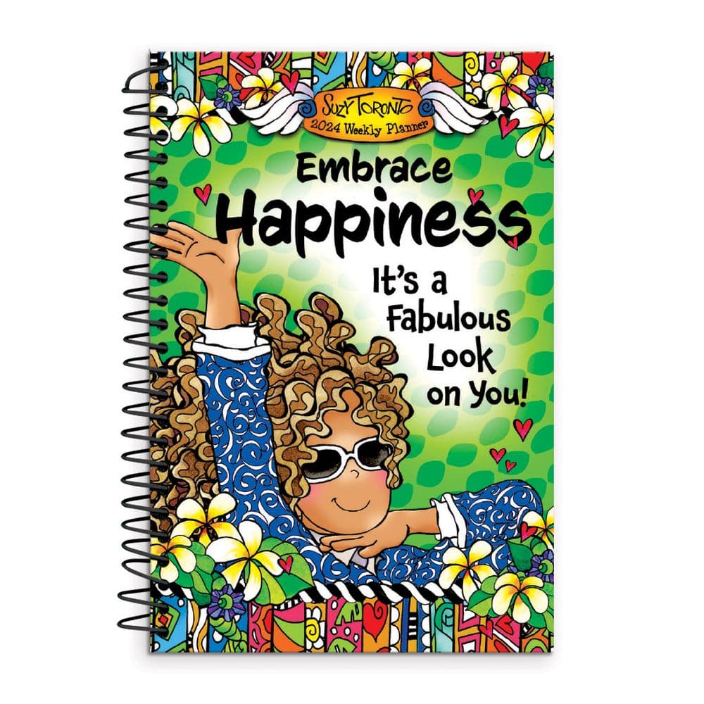 suzy-toronto-embrace-happiness-its-a-fabulous-look-2024-wall-calendar