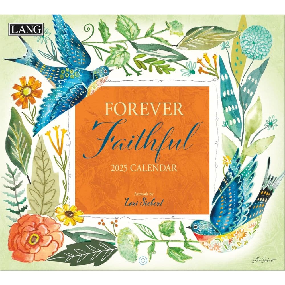 Forever Faithful by Lori Siebert 2025 Wall Calendar - Calendars.com