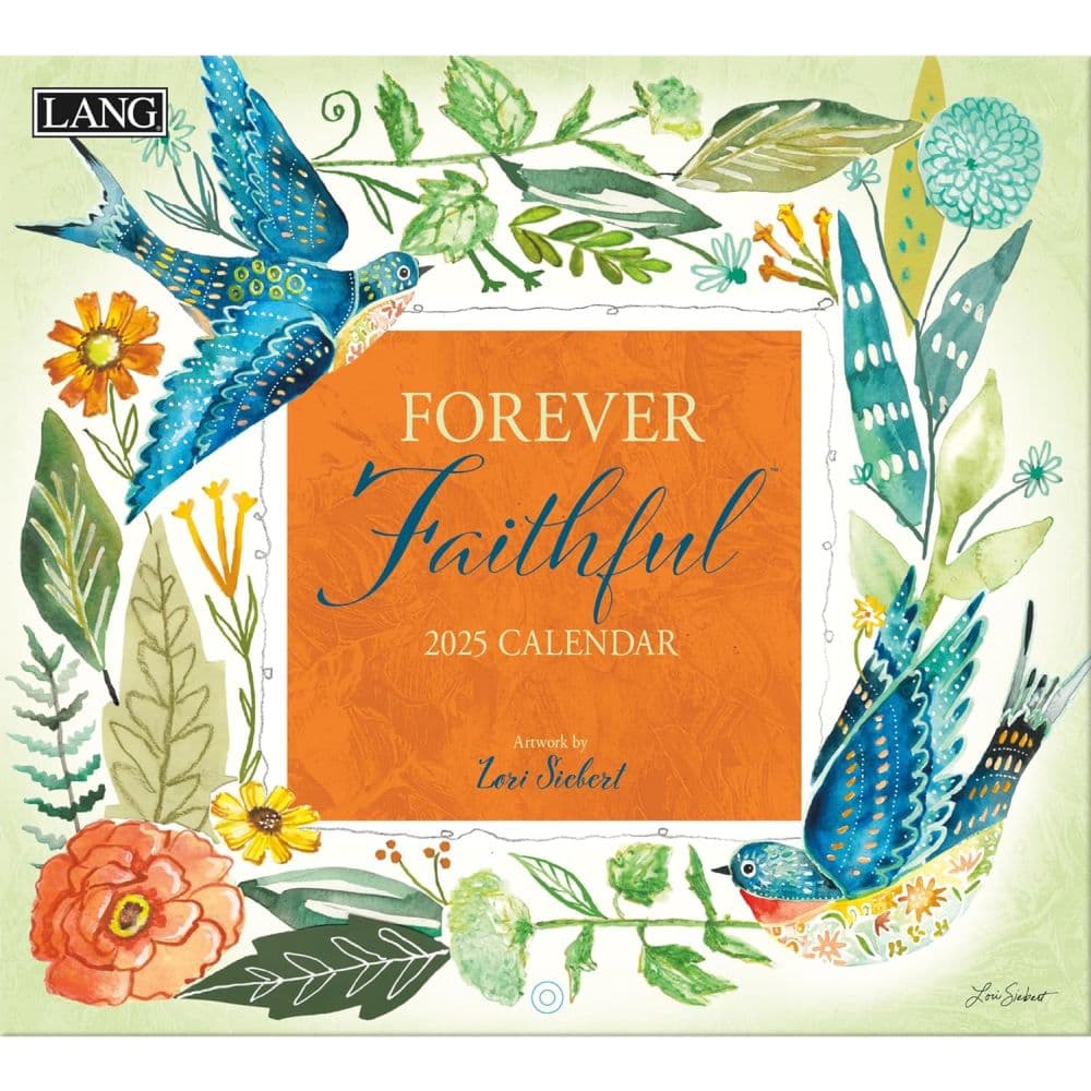 Forever Faithful by Lori Siebert 2025 Wall Calendar Main Product Image width=&quot;1000&quot; height=&quot;1000&quot;