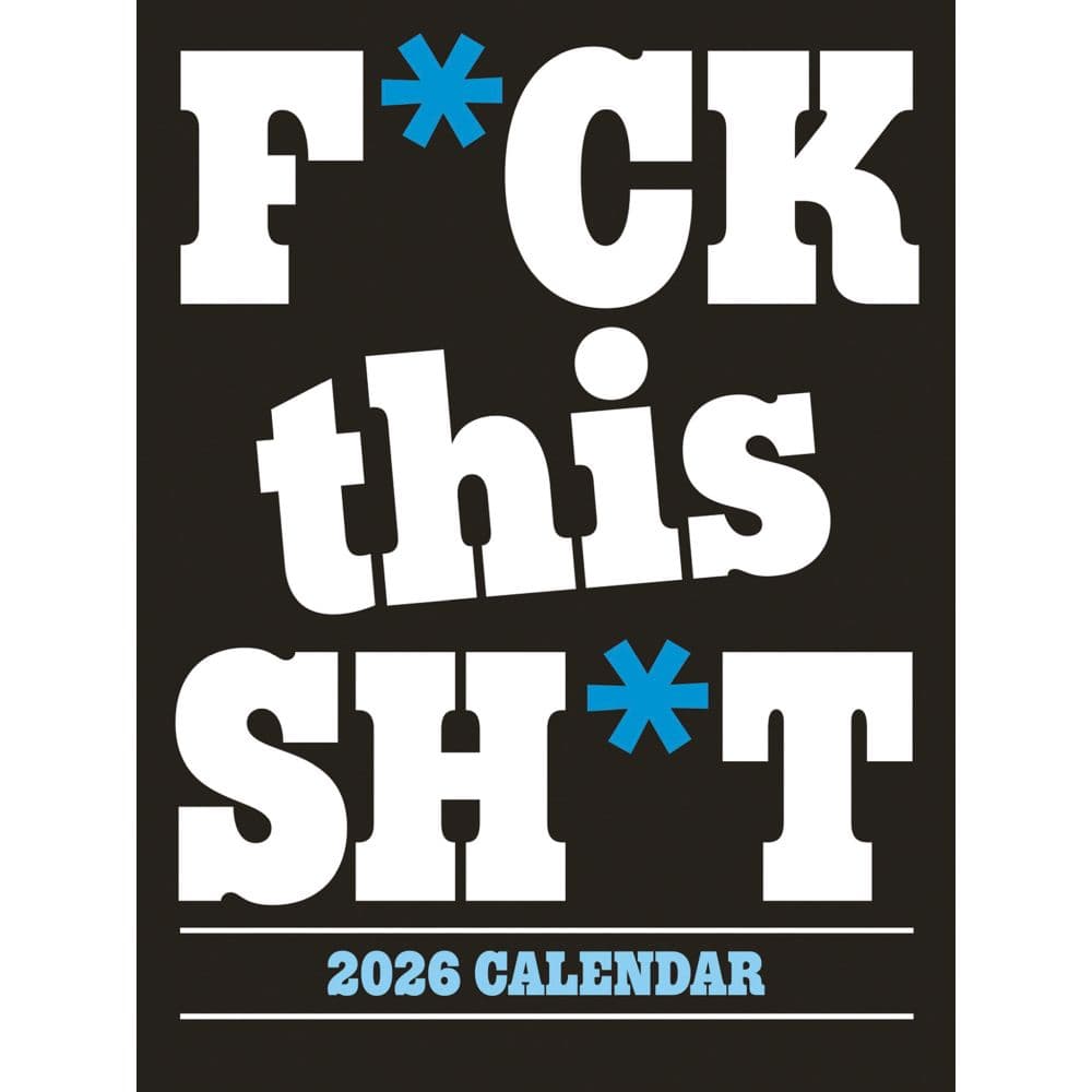 Fck This Shit 2026 Mini Wall Calendar Main Image