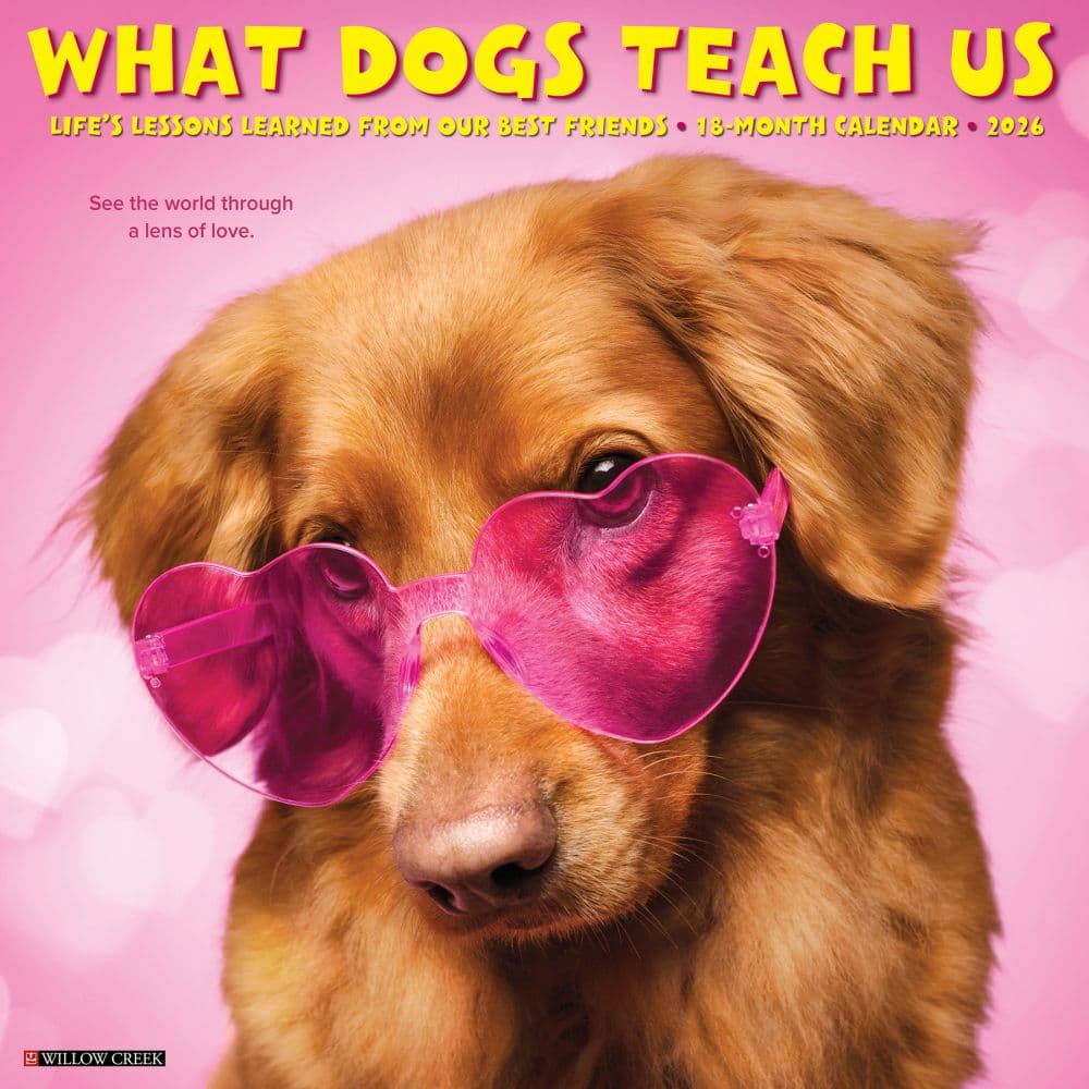 What Dogs Teach Us 2026 Wall Calendar Main Image