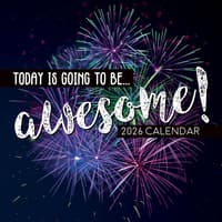 image Today Is Going To Be Awesome 2026 Wall Calendar Main Image