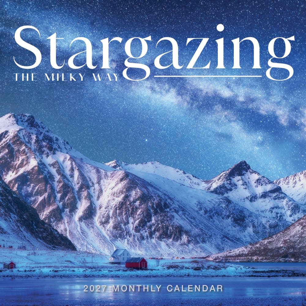 Stargazing The Milky Way 2027 Wall Calendar Main Product Image
