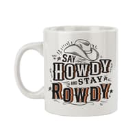 image Say Howdy Stay Rowdy Cowgirl Mug 11 oz Main Product Image