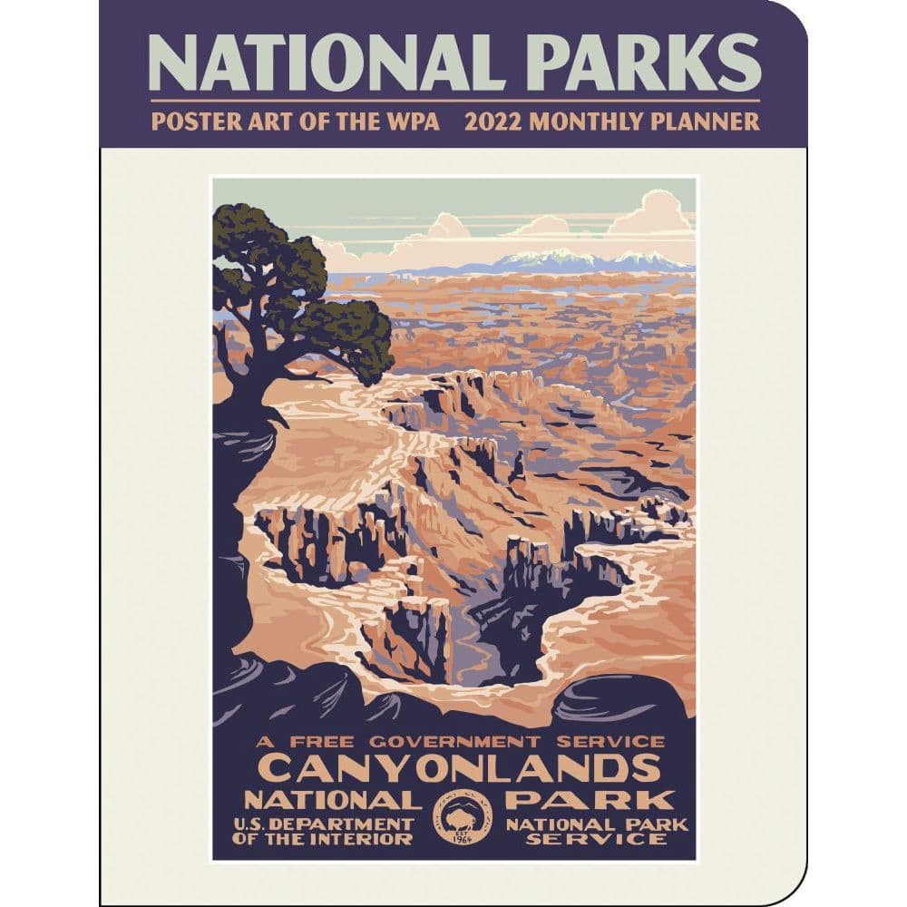 National Parks Poster Art of The WPA 2022 Spiral Bound Monthly Planner