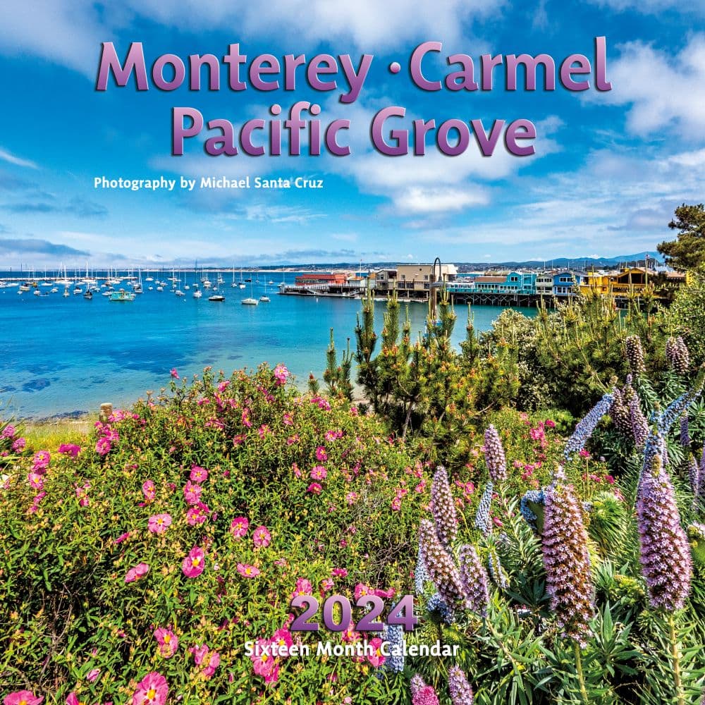 Monterey Carmel & Pacific Grove 2024 Wall Calendar - Calendars.com