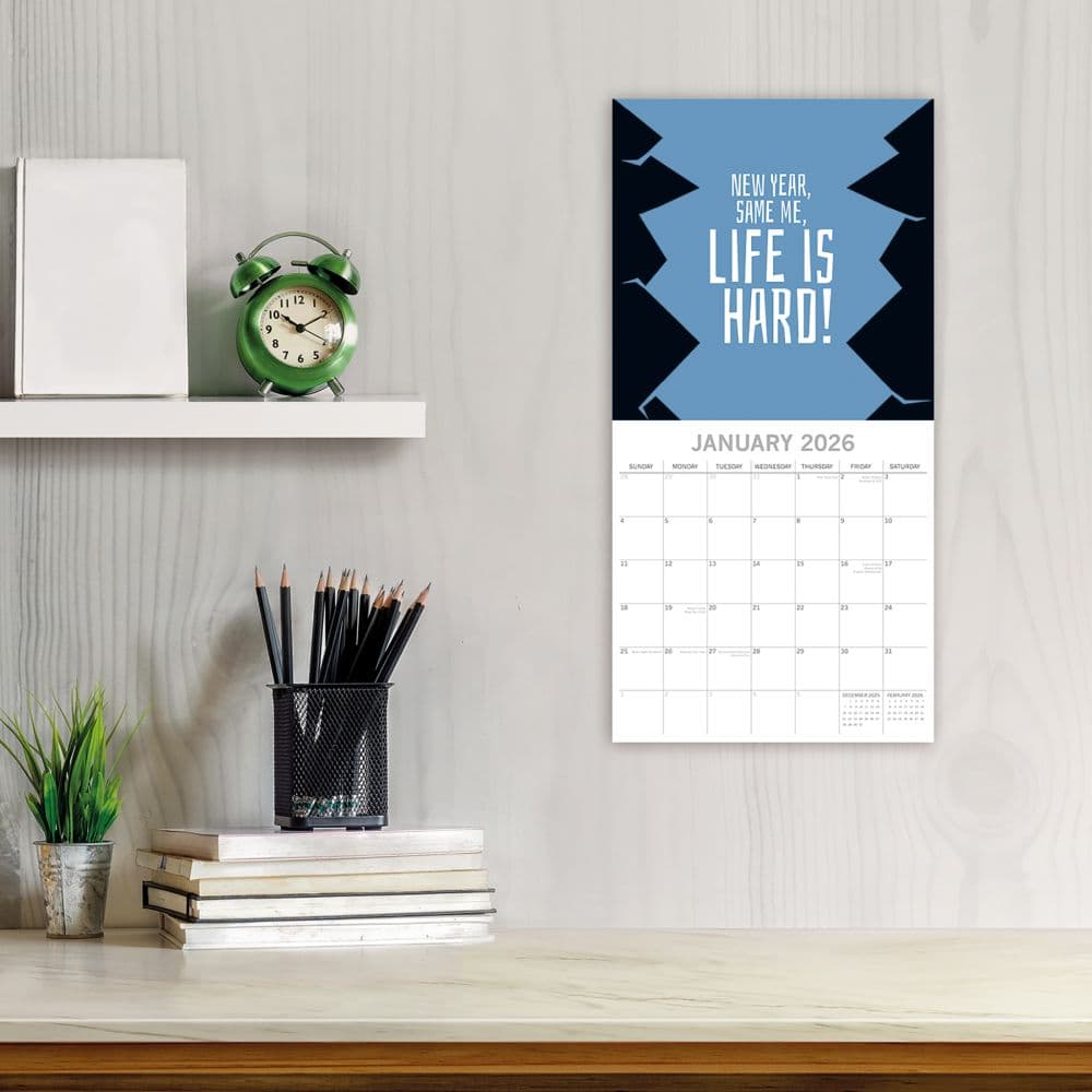 Life The Struggle is Real 2026 Wall Calendar Second Alternate Image