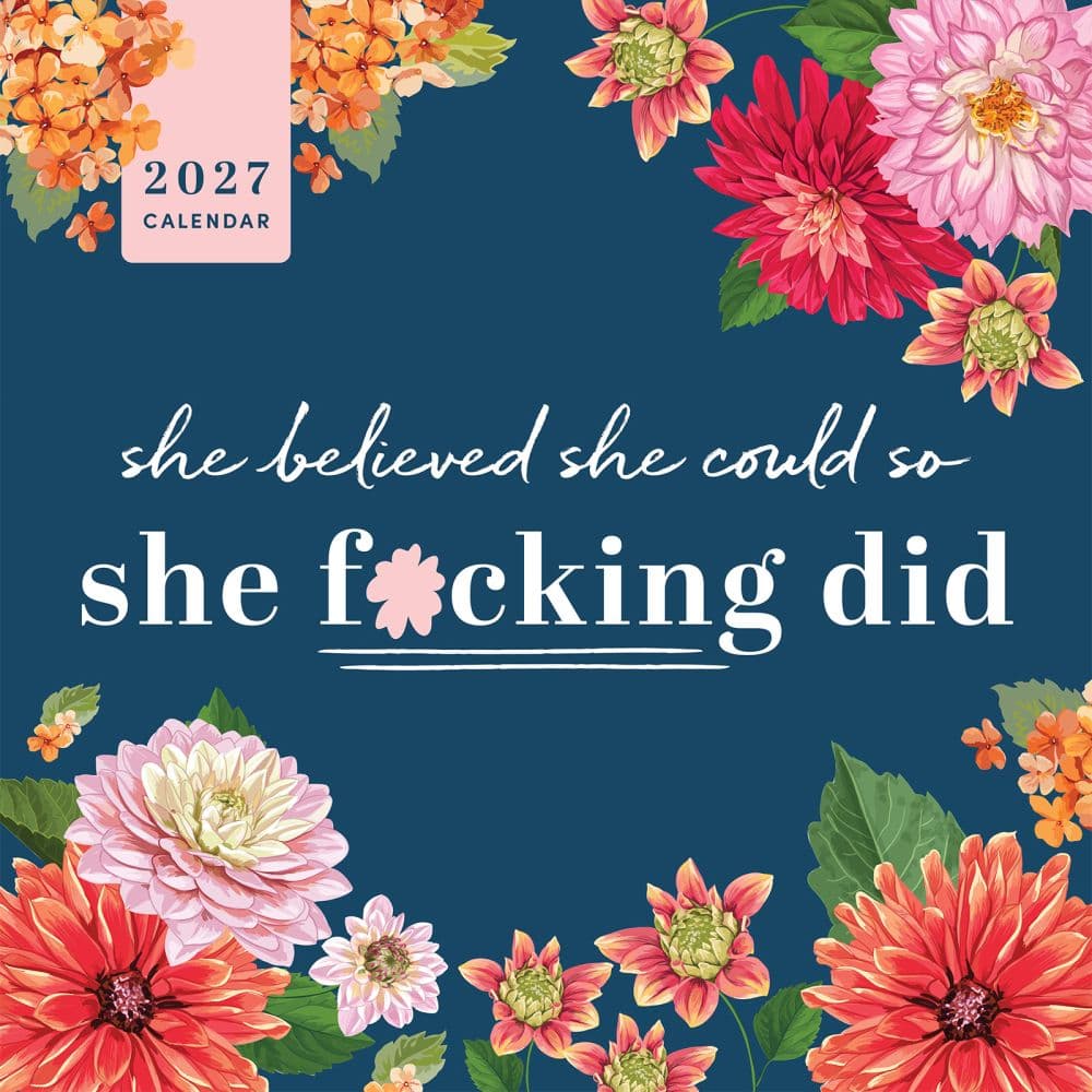 image She Believed So She F*cking Did 2027 Wall Calendar Main Product Image