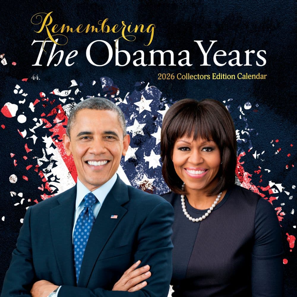 Remembering The Obama Years 2026 Wall Calendar Calendars Com F6db218a 4c71 4f61 85fc