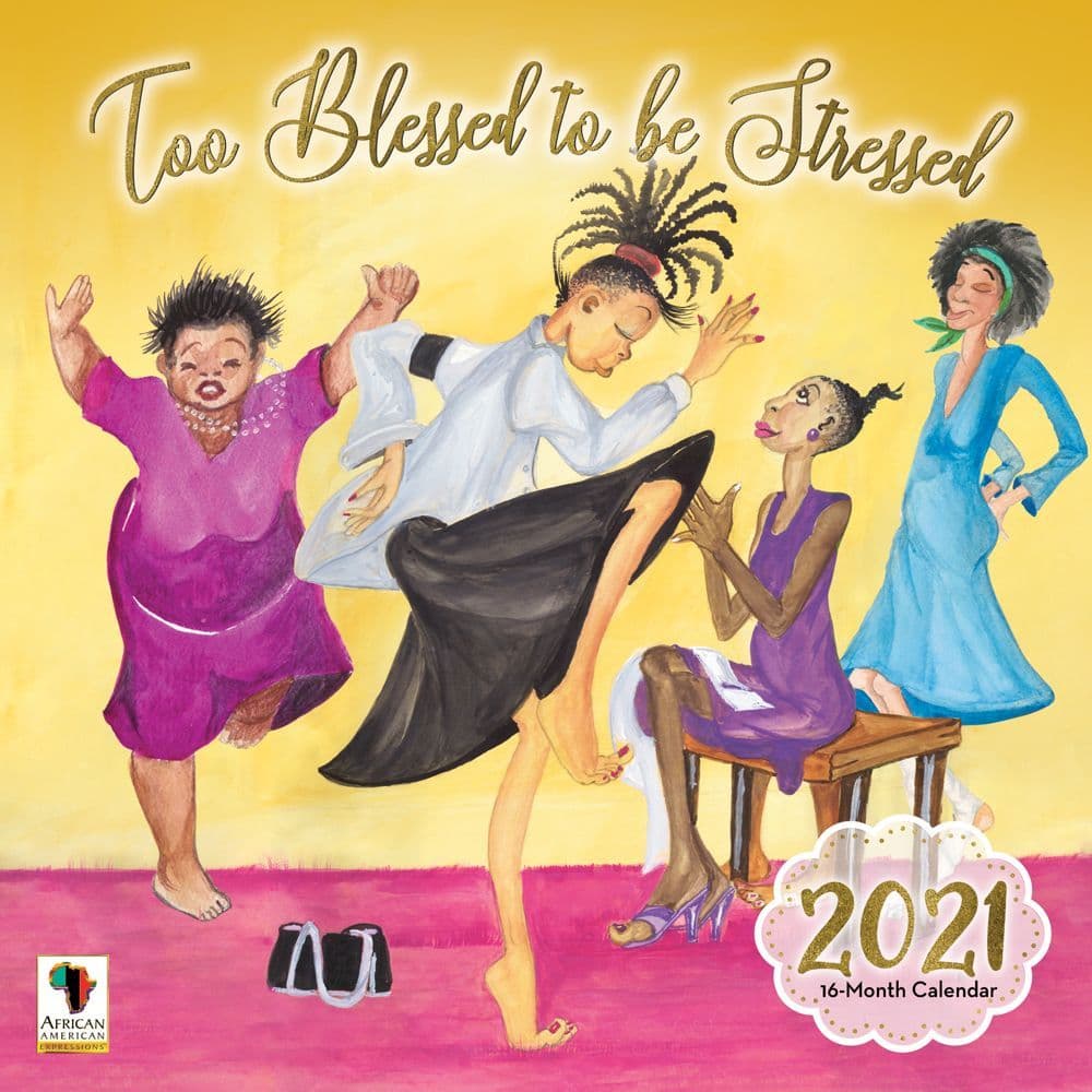 Too Blessed to be Stressed Wall Calendar