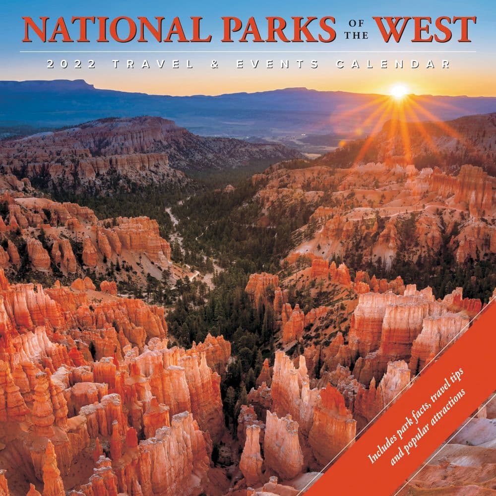 National Parks of the West Travel  and Events 2022 Wall Calendar
