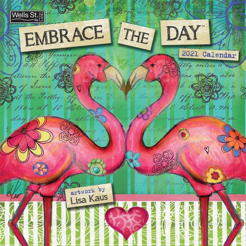 Embrace the Day Wall Calendar by Lisa Kaus