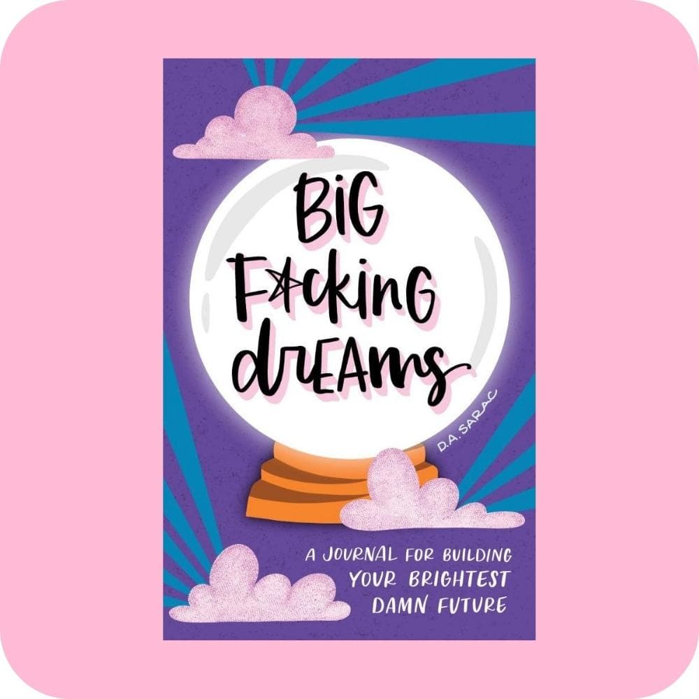 image Big Fucking Dreams 2023 Journal