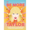 image Be More Taylor