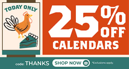 TODAY ONLY! 25% Off Calendars – Shop Early, Save Big! Use Code: THANKS