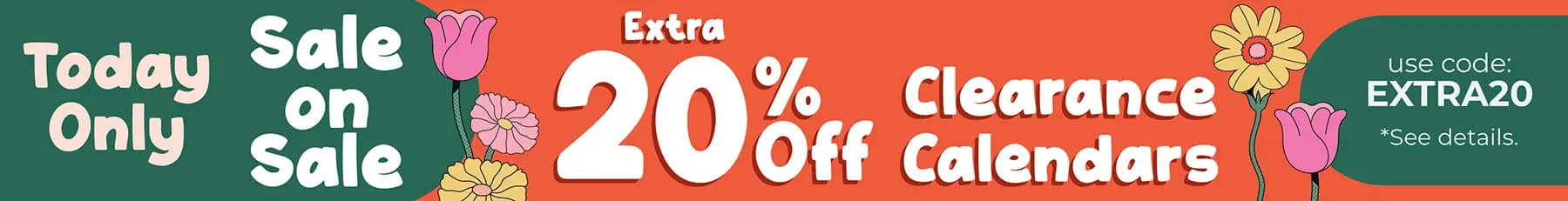 Promo banner offering an extra 20% off clearance calendars, use code: EXTRA20