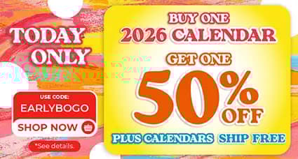 Colorful banner with text: 'Today Only – Buy One 2026 Calendar, Get One 50% Off – Plus Calendars Ship Free.' Promo code EARLYBOGO with 'Shop Now' button and small print '*See details.