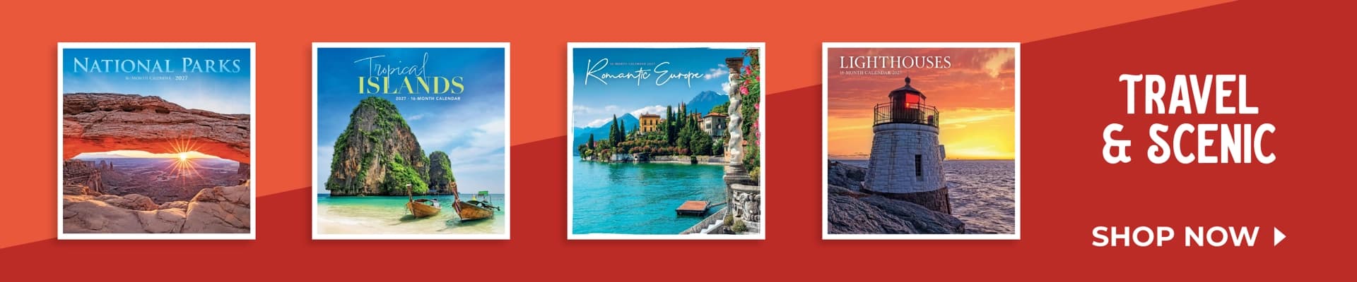 Travel and Scenic calendars featuring National Parks, tropical islands, romantic Europe, and lighthouses – Shop Now