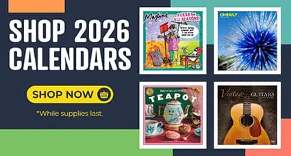 Shop 2026 calendars featuring Maxine, Ansel Adams, Sierra Club, National Day, Chihuly, Teapot, Vintage Guitars, and Cows designs — available now while supplies last.