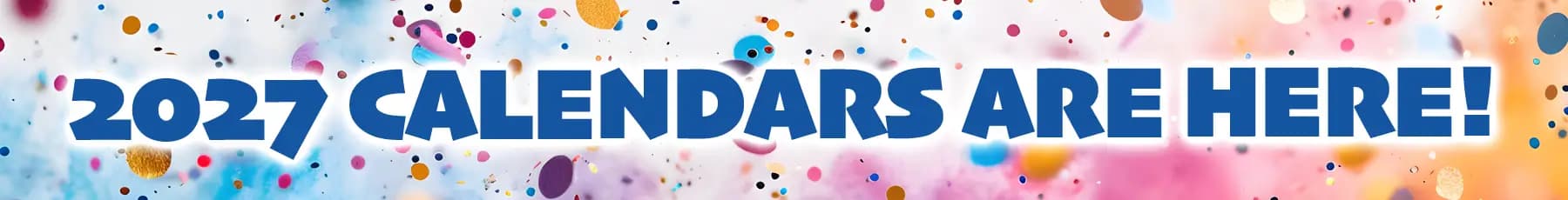 2027 Calendars are here - Start planning!
