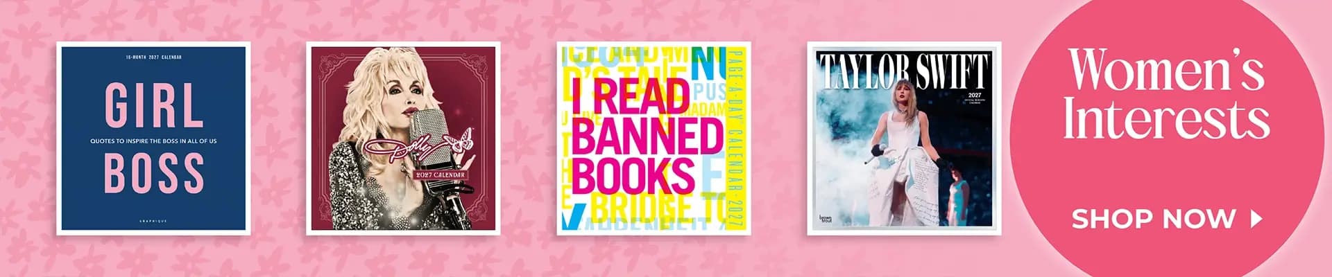Women's Interests calendars featuring Girl Boss, Dolly Parton, I Read Banned Books, and Taylor Swift – Shop Now
