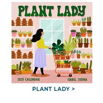 Get your Plant Lady 2025 Wall Calendar