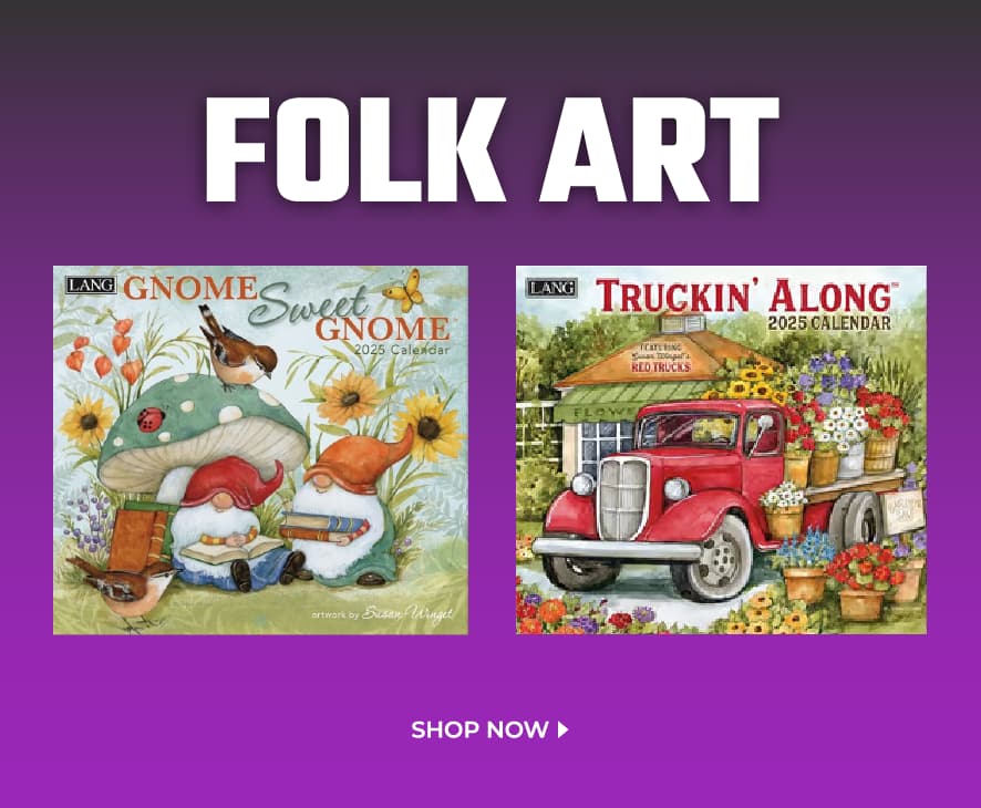 Folk Art 2025 calendars featuring illustrations of a red vintage truck and artwork by Mary Engelbreit.