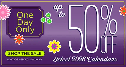 One day only sale banner showing up to 50% off select 2026 calendars with colorful flower accents, no code needed.