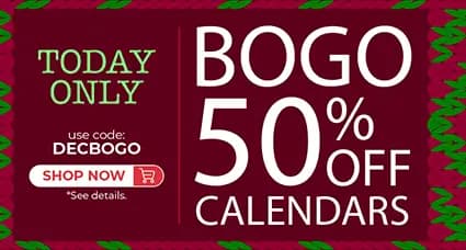 Holiday-themed banner advertising BOGO 50% off calendars for today only using code DECBOGO.