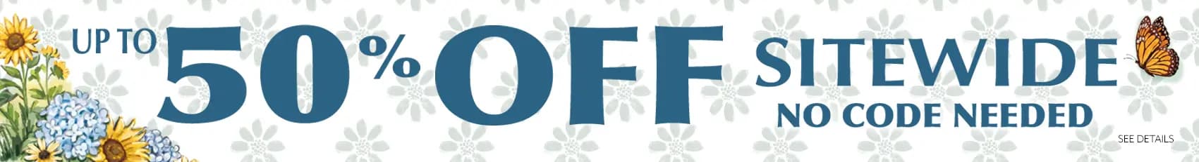 Promo banner offering up to 50% sitewide - no code needed.