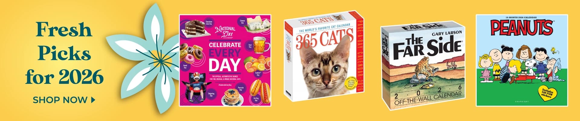 Fresh Picks for 2026 calendars including Peanuts, The Far Side, 365 Cats and more.