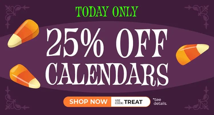Promo banner offering 25% off calendars with code: TREAT.