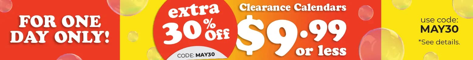 Promo banner offering an extra 30% off Clearance Calendars $9.99 or less, with code MAY30