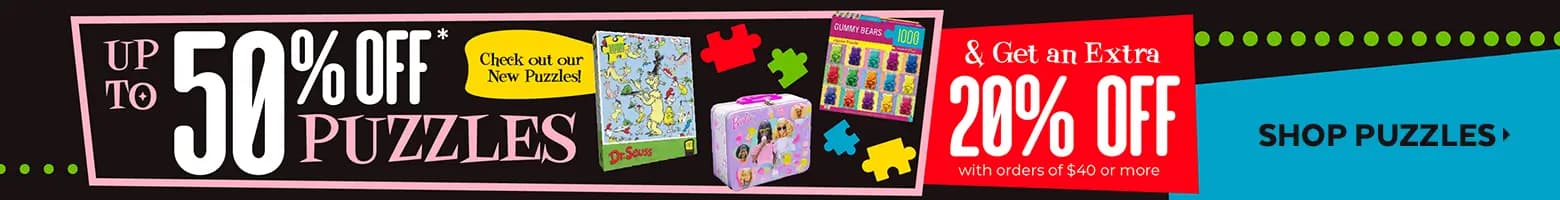 Up to 50% off puzzles plus an extra 20% off orders of $40 or more. Featuring Dr. Seuss, Barbie, and Gummy Bears puzzles. Shop puzzles.