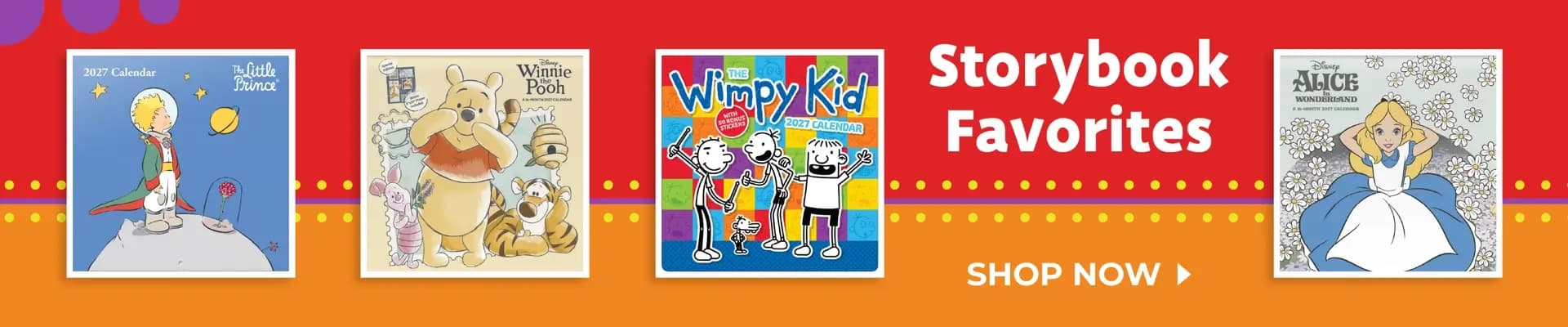 Storybook Favorites calendars featuring The Little Prince, Winnie the Pooh, Wimpy Kid, and Alice in Wonderland – Shop Now