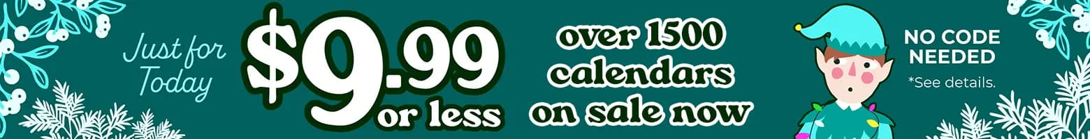Holiday-themed banner advertising calendars for $9.99 or less, highlighting over 1,500 calendars on sale today with no promo code required and a shop the sale button.