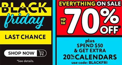 Black Friday Last Chance sale banner advertising everything on sale up to 70% off, plus spend $50 and get extra 20% off calendars with code BLACKFRI